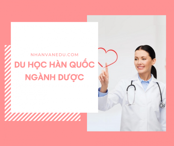 Du học Hàn Quốc ngành Dược
