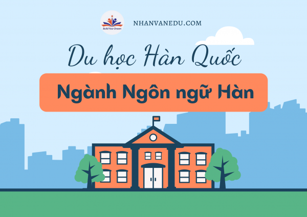 Tại sao nên đi Du học Hàn Quốc ngành Ngôn ngữ Hàn?