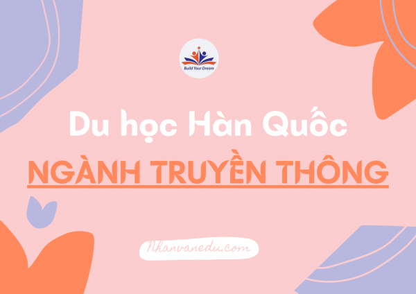 Du học Hàn Quốc ngành Truyền thông, nên hay không?