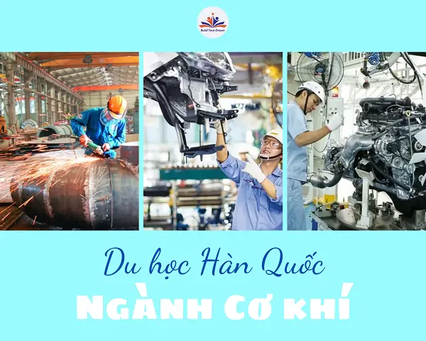 Du học Hàn Quốc ngành cơ khí